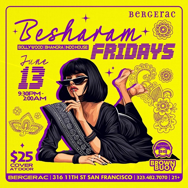 BESHARAM FRIDAYS ft. DJ Brown Buoy-Hottest Bollywood Vibes in San Francisco