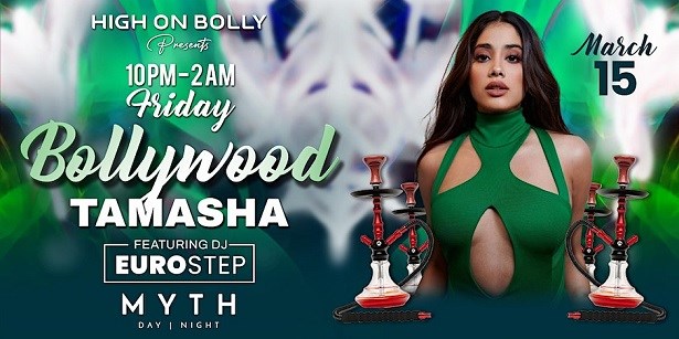 BOLLYWOOD TAMASHA - DANCE & HOOKAH PARTY - SAINT PATRICKS DAY