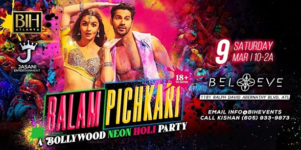 Balam Pichkari - Holi Bollywood Party On March 9th Atlanta