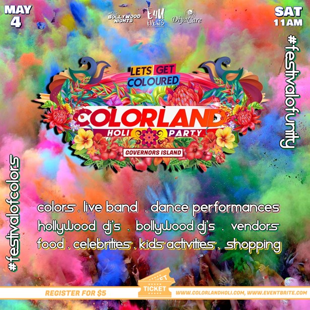 Biggest Spring Festival Of Colors COLORLAND HOLI On Governors Island NYC