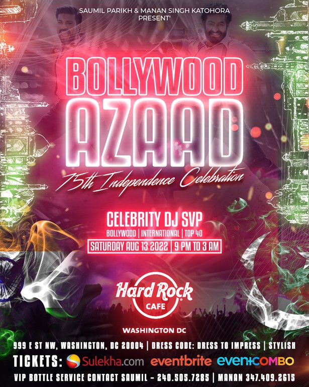 Bollywood Azaad Hard Rock Cafe DC - 75th Independence Celebration Party