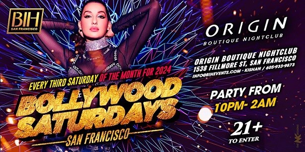 Bollywood Saturdays:The biggest monthly Bollywood Night Origin SF