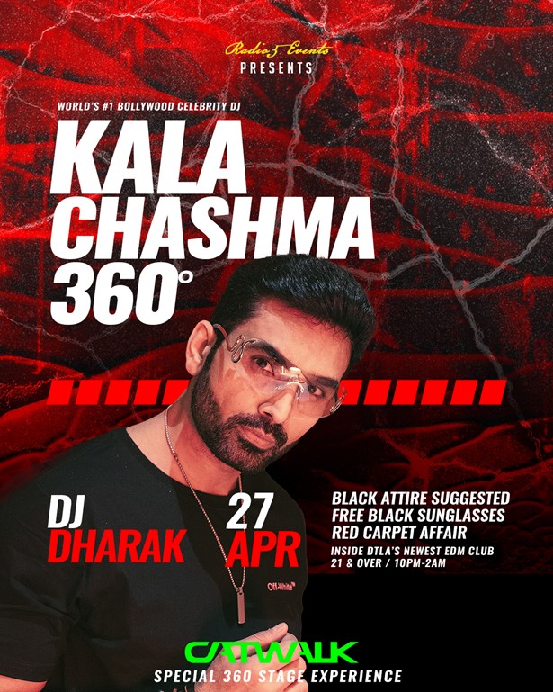 Kala Chashma Party: Indias #1 Bollywood Celebrity DJ DHARAK At Catwalk Club (DTLA)