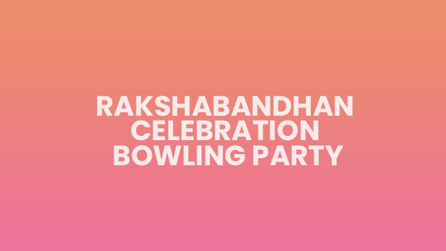 Raksha Bandhan Celebration