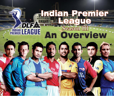 Indian Premier League season III – an Overview