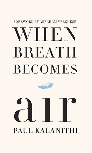 When Breath Becomes air
