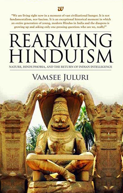 Rearming Hinduism: Nature Hinduphobia and the Return of Indian Intelligence