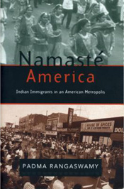 Namasté America: Indian Immigrants in an American Metropolis