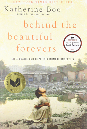Behind the Beautiful Forevers: Life, death, and hope in a Mumbai undercity