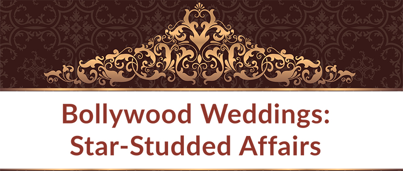 Bollywood Weddings: Star-Studded Affairs