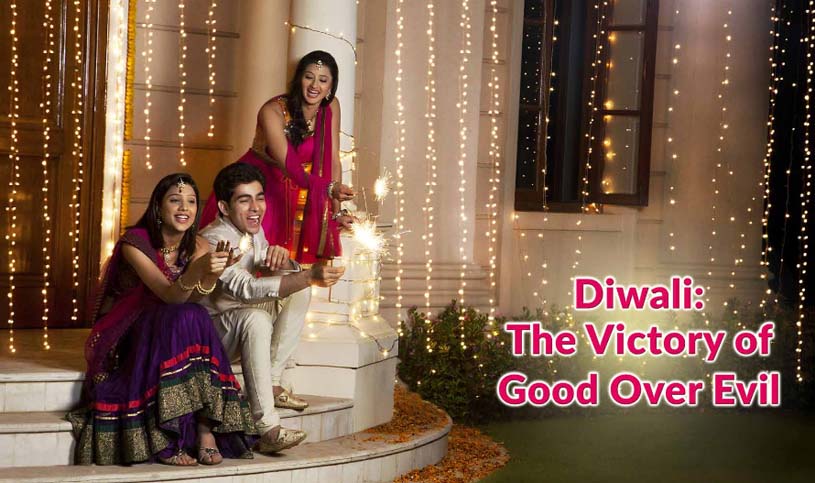 Diwali The victory of Good over Evil