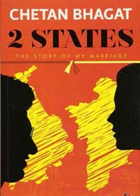 2 States: The Story of My Marriage 
By Chetan Bhagat