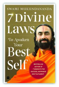 7 Divine Laws to Awaken Your Best Self By Swami Mukundananda