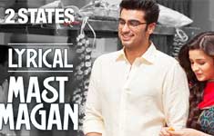 “Mast Magan” – 2 States “Mast Magan” – 2 States