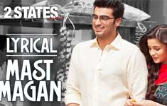 “Mast Magan” – 2 States