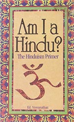 Am I a Hindu? The Hinduism Primer by Ed Viswanathan