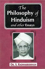 The Philosophy of Hinduism by Sarvepelli Radhakrishnan