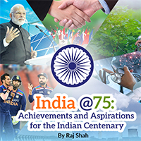 India @75: Achievements and Aspirations for the Indian Centenary By Raj Shah