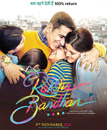 Raksha Bandhan (starring Akshay Kumar) will have a Theatrical Release