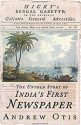 The first newspaper to be published in India was started on June 29, 1780